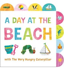 World of Eric Carle A Day at the Beach with The Very Hungry Caterpillar: A Tabbed Board Book