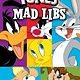 Mad Libs Looney Tunes Mad Libs: World's Greatest Word Game