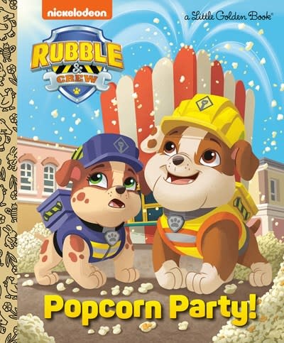 Golden Books Popcorn Party! (PAW Patrol: Rubble & Crew)