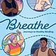 Dutton Books for Young Readers Breathe: Journeys to Healthy Binding