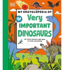 DK Children My Encyclopedia of Very Important Dinosaurs: For Little Dinosaur Lovers Who Want to Know Everything