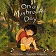 Tundra Books On a Mushroom Day