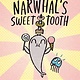 Tundra Books Narwhal and Jelly Book #9 Narwhal's Sweet Tooth
