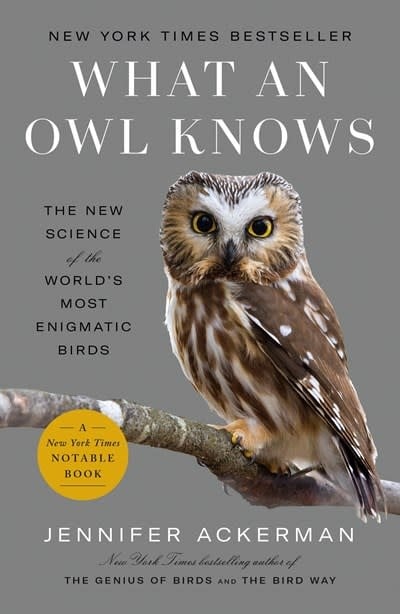 Penguin Books What an Owl Knows: The New Science of the World's Most Enigmatic Birds