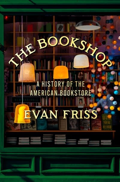 Viking The Bookshop: A History of the American Bookstore
