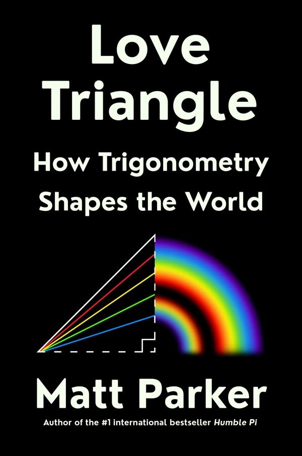 Riverhead Books Love Triangle: How Trigonometry Shapes the World