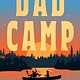 Dutton Dad Camp: A Novel