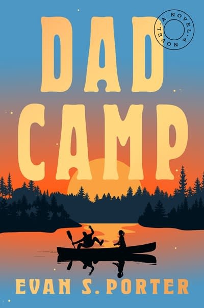 Dutton Dad Camp: A Novel