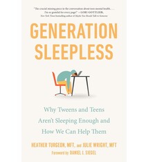 TarcherPerigee Generation Sleepless: Why Tweens and Teens Aren't Sleeping Enough and How We Can Help Them