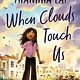 HarperCollins When Clouds Touch Us
