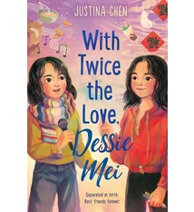 Katherine Tegen Books With Twice the Love, Dessie Mei