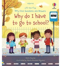 Usborne Very First Questions and Answers Why Do I Have to Go to School?: An Empowering First Day of School Book for Kids