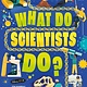 Usborne What Do Scientists Do?