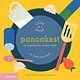 Phaidon Press Pancakes!: An Interactive Recipe Book