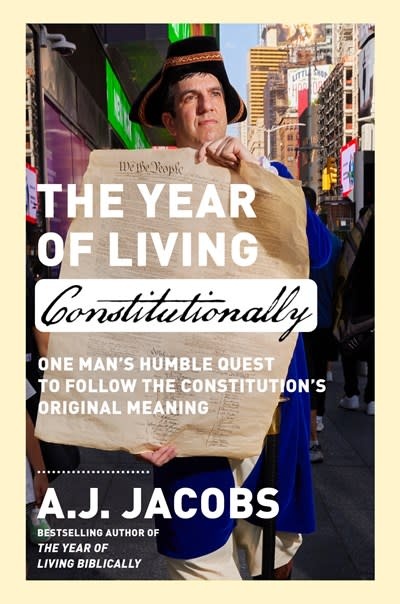Crown The Year of Living Constitutionally: One Man's Humble Quest to Follow the Constitution's Original Meaning