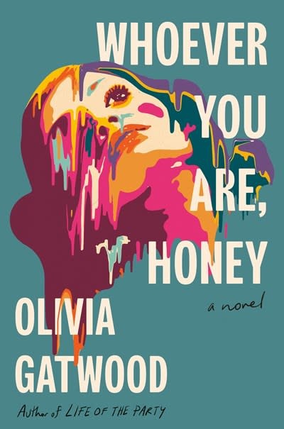 The Dial Press Whoever You Are, Honey: A Novel