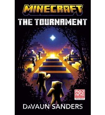 Minecraft: The Tournament: An Official Minecraft Novel