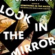 Ballantine Books Look In the Mirror: A Novel