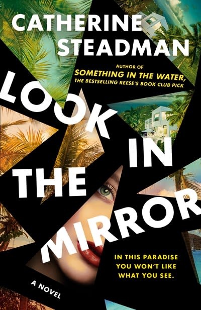 Ballantine Books Look In the Mirror: A Novel