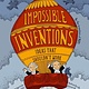 Impossible Inventions: Ideas That Shouldn't Work
