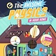 The Awesome Physics in Your Home
