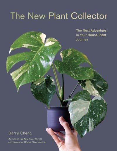 Abrams Image The New Plant Collector: The Next Adventure in Your House Plant Journey
