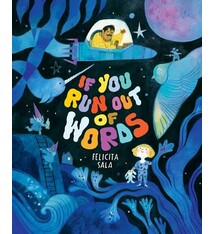Abrams Books for Young Readers If You Run Out of Words: A Picture Book