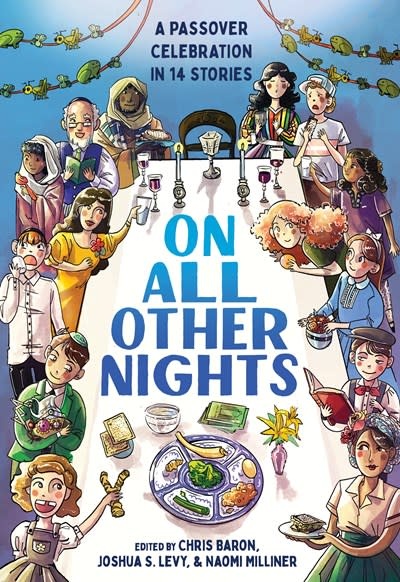 Amulet Books On All Other Nights: A Passover Celebration in 14 Stories