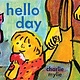 Abrams Books for Young Readers Hello Day: A Child’s-Eye View of the World