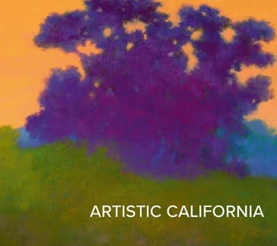 Cameron Books Artistic California: Regional Art from the Collection of the Fine Arts Museums of San Francisco