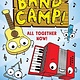 little bee books Band Camp! 1: All Together Now!