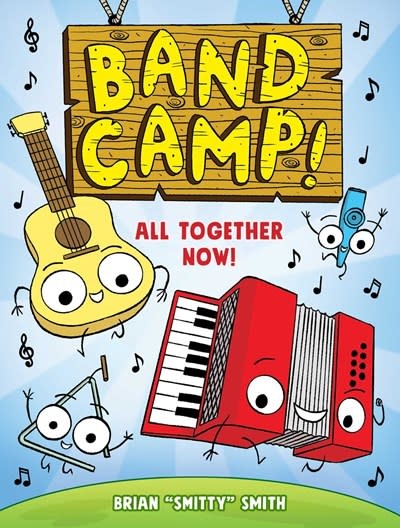 little bee books Band Camp! 1: All Together Now!