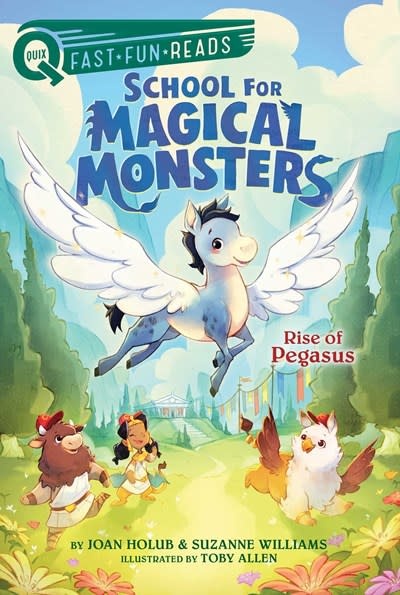 Aladdin School for Magical Monsters: Rise of Pegasus (A QUIX Book)