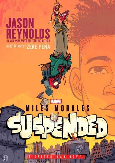Atheneum/Caitlyn Dlouhy Books Miles Morales Suspended: A Spider-Man Novel