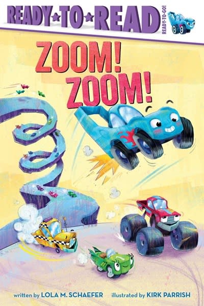 Simon Spotlight Zoom! Zoom!: Ready-to-Read Ready-to-Go!