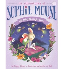 Little Simon Adventures of Sophie Mouse: Lightning Bug Light Show