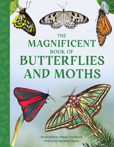Weldon Owen The Magnificent Book of Butterflies & Moths