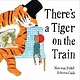 Faber & Faber Children’s There's a Tiger on the Train