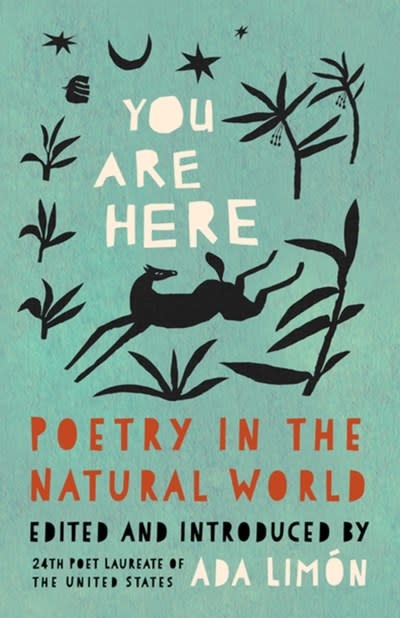 Milkweed Editions You Are Here: Poetry in the Natural World
