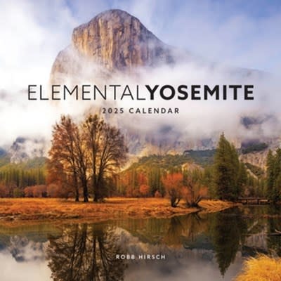 Yosemite Conservancy Elemental Yosemite 2025 Calendar