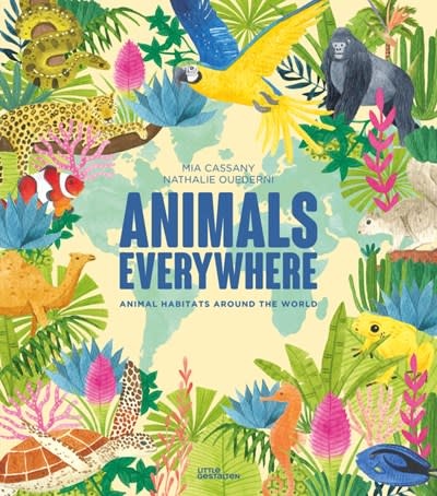 Little Gestalten Animals Everywhere: Animal Habitats Around the World