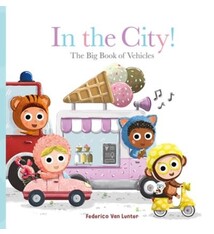 Clavis In the City! The Big Book of Vehicles (Furry Friends)