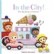 Clavis In the City! The Big Book of Vehicles (Furry Friends)