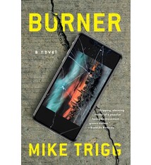 Burner: A Novel