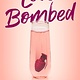 Love Bombed: A Novel