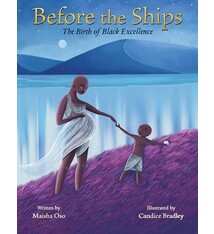 Orchard Books Before the Ships: The Birth of Black Excellence