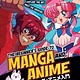 Scholastic Inc. The Beginner's Guide to Manga and Anime