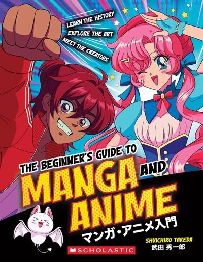 Scholastic Inc. The Beginner's Guide to Manga and Anime