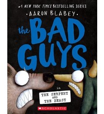 Scholastic Paperbacks The Bad Guys #19 The Serpent and the Beast