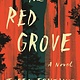 Farrar, Straus and Giroux The Red Grove: A Novel